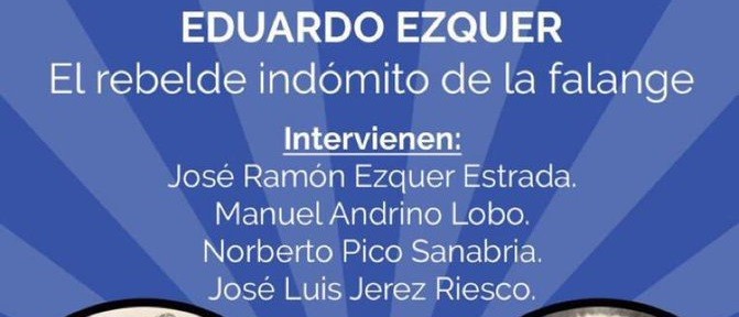 Sábado 30, presentación en Don Benito de «Eduardo Ezquer. El rebelde indómito de la Falange»
