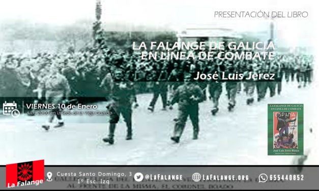 10 de Enero: viernes cultural sobre la Falange en Galicia con José Luis Jerez Riesco