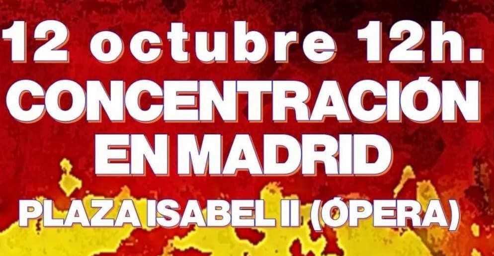 12 de octubre – Concentración en Madrid contra el secuestro del pueblo español por el gobierno y la oposición