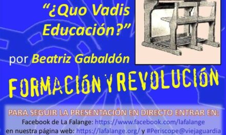 Nuevo Viernes Cultural de La Falange con la conferencia “¿Quo Vadis Educación?” a cargo de Beatriz Gabaldón