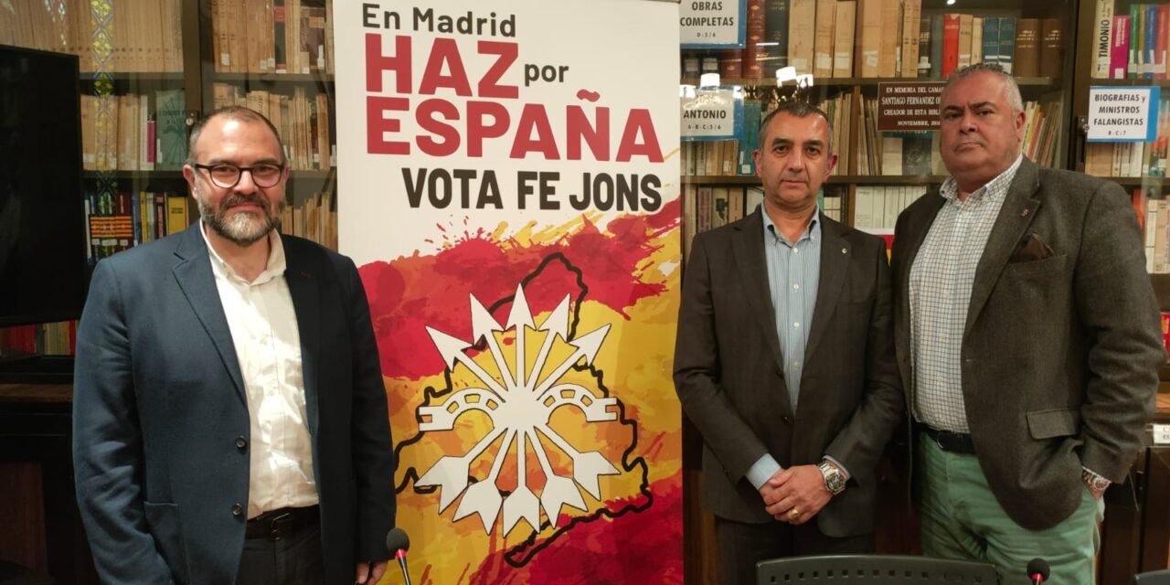 EN DIRECTO: ARRANQUE DE LA CAMPAÑA ELECTORAL DE FE-JONS A LA ASAMBLEA DE MADRID
