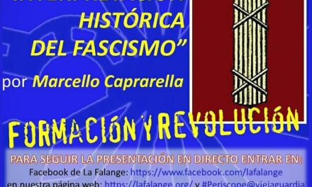 Nuevo Viernes Cultural de La Falange con la conferencia «Interpretación histórica del fascismo» a cargo de Marcello Caprarella