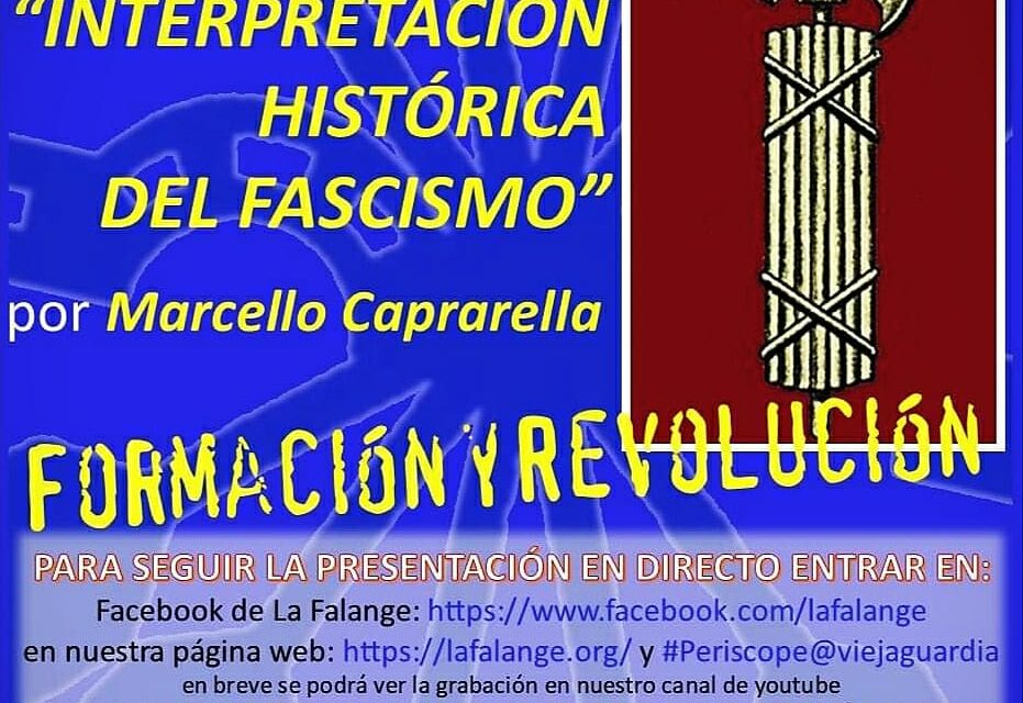 Nuevo Viernes Cultural de La Falange con la conferencia “Interpretación histórica del fascismo” a cargo de Marcello Caprarella