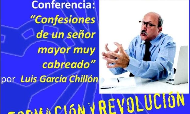 Nuevo Viernes Cultural de La Falange. Conferencia “Confesiones de un  señor mayor muy cabreado” por Luis García Chillón