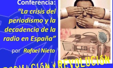 Nuevo Viernes Cultural de La Falange. Conferencia “La crisis del periodismo y la decadencia de la radio en España” por Rafael Nieto