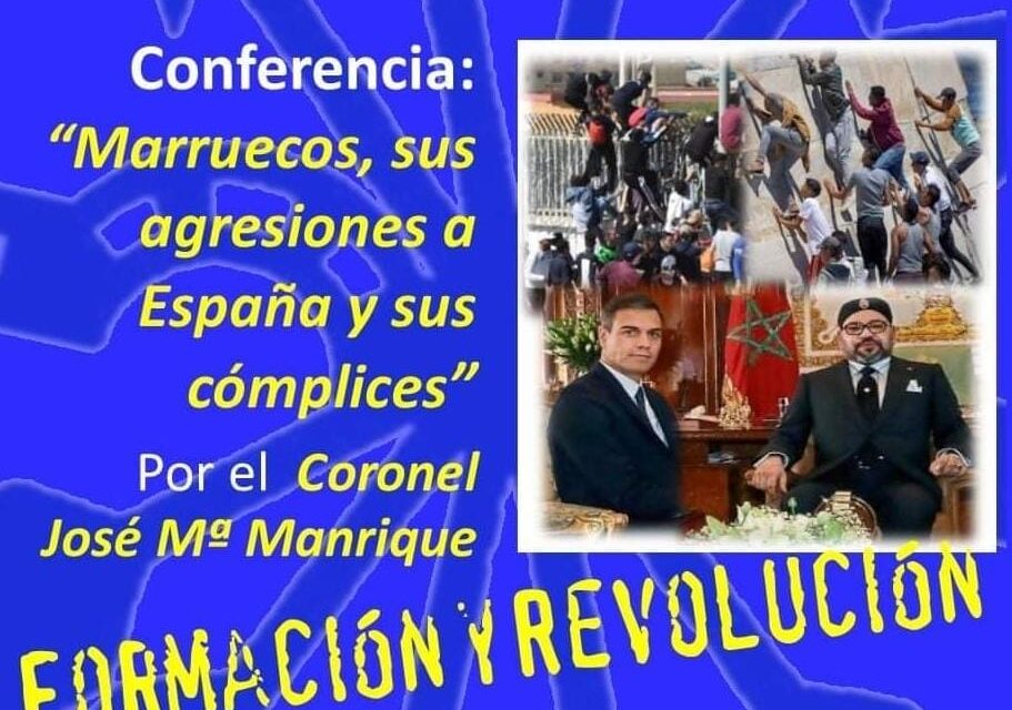 Nuevo Viernes Cultural de La Falange. Conferencia «Marruecos, sus agresiones a España y sus cómplices» por el Coronel José María Manrique