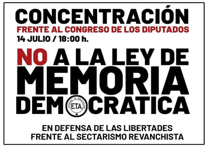 14 de Julio: Concentración contra la Ley de Memoria Democrática.