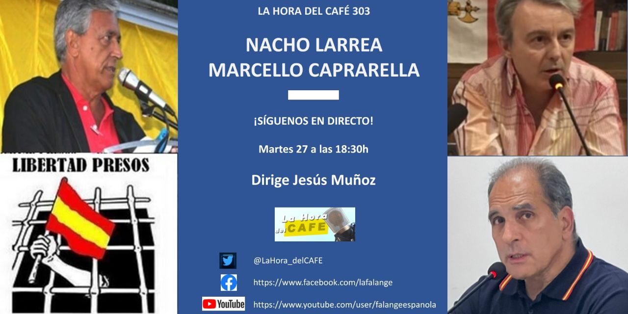 La Hora del CAFE 303 en directo con Marcello Caprarella y Nacho Larrea
