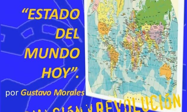 Nuevo Viernes Cultural: «El estado del mundo hoy» por Gustavo Morales