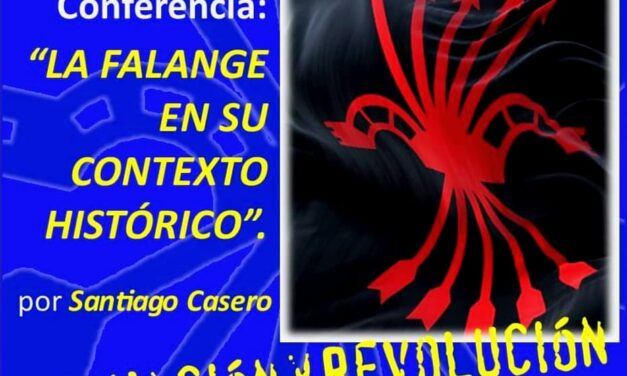 Regresan los Viernes culturales: «La Falange en su contexto histórico» por Santiago Casero