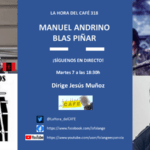La Hora del CAFÉ 318 en directo con Blas Piñar y Manuel Andrino