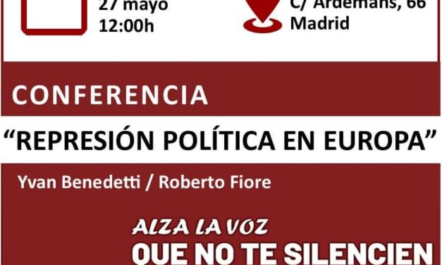 Sábado 27: «Represión política en Europa» por Roberto Fiore e Yvan Benedetti