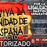 Acto de FE  de las JONS / LA FALANGE por la ilegalización de los partidos separatistas