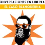 COVERSACIONES EN LIBERTAD: EL CASO BLANQUERNA