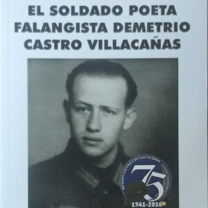 El soldado poeta falangista Demetrio Castro Villacañas