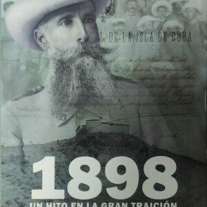 1898 - Un hito en la gran traición