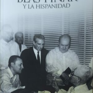 Blas Piñar y la Hispanidad