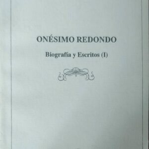 Onésimo Redondo. Biografía y escritos I