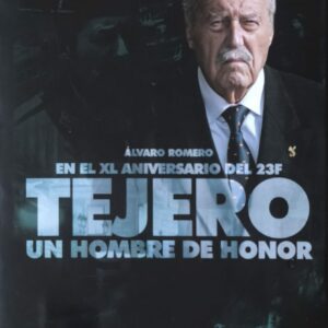 Tejero: un hombre de Honor